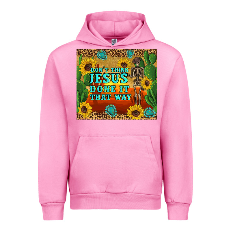 Don't Think Jesus Done It That Way Western Skeleton Cactus Urban Hoodie by Artiststas | Teevron