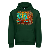 Forest Green don't jesus done it that way western skeleton Urban Hoodie - Artiststas