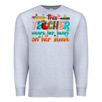 Heather Grey this teacher wears her heart on her sleeve Premium Sweatshirt - texasbilliewilder