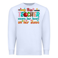 White this teacher wears her heart on her sleeve Premium Sweatshirt - texasbilliewilder