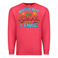 Cardinal watch out pre school here i come Premium Sweatshirt - texasbilliewilder