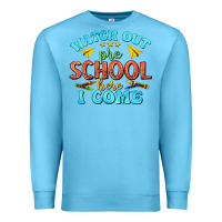 Ocean Blue watch out pre school here i come Premium Sweatshirt - texasbilliewilder