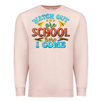 Pale Pink watch out pre school here i come Premium Sweatshirt - texasbilliewilder
