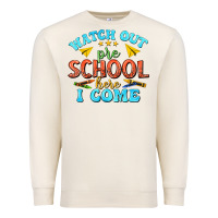 Sandshell watch out pre school here i come Premium Sweatshirt - texasbilliewilder
