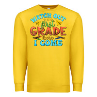 Lemon watch out first grade here i come Premium Sweatshirt - texasbilliewilder