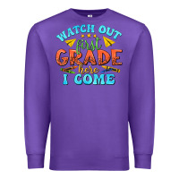 Purple watch out first grade here i come Premium Sweatshirt - texasbilliewilder