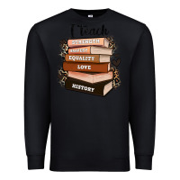 Black i teach strength bravery equality love history Premium Sweatshirt - Zillion Design Studio