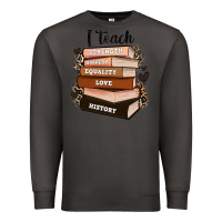 Smoke i teach strength bravery equality love history Premium Sweatshirt - Zillion Design Studio