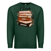 Sports Green i teach strength bravery equality love history Premium Sweatshirt - Zillion Design Studio