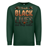 Sports Green i teach black lives and they matter Premium Sweatshirt - Zillion Design Studio