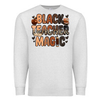 Oatmeal Heather black teacher magic Premium Sweatshirt - Zillion Design Studio