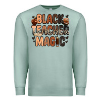 Seafoam black teacher magic Premium Sweatshirt - Zillion Design Studio