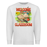 Oatmeal Heather welcome to our classroom Premium Sweatshirt - texasbilliewilder