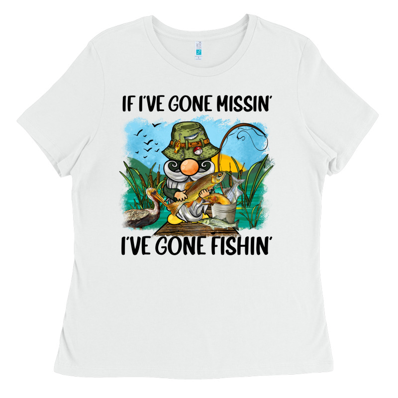 If I've Gone Missin' I've Gone Fishin' Ladies Tee by BarkalooDesign | Teevron