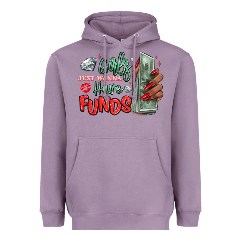 Girls Just Wanna Have Funds Heavyweight Hoodie by MaliasSmallBusiness | Teevron