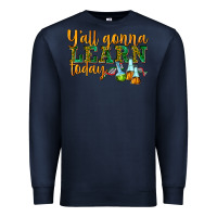 Navy yall gonna learn today Premium Sweatshirt - texasbilliewilder