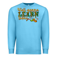 Ocean Blue yall gonna learn today Premium Sweatshirt - texasbilliewilder