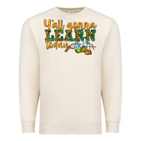 Sandshell yall gonna learn today Premium Sweatshirt - texasbilliewilder