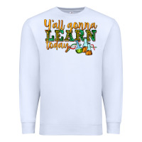 White yall gonna learn today Premium Sweatshirt - texasbilliewilder