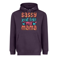 Plum sassy just like my mama Heavyweight Hoodie - MaliasSmallBusiness