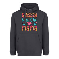 Smoke sassy just like my mama Heavyweight Hoodie - MaliasSmallBusiness