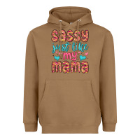 Toasted Coconut sassy just like my mama Heavyweight Hoodie - MaliasSmallBusiness