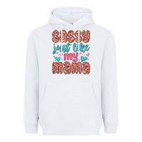 White sassy just like my mama Heavyweight Hoodie - MaliasSmallBusiness