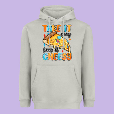 Heavyweight Hoodie take it easy keep it cheesy