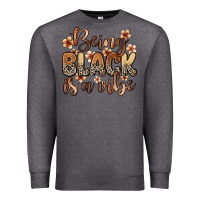Charcoal Heather being black is a vibe Premium Sweatshirt - Zillion Design Studio