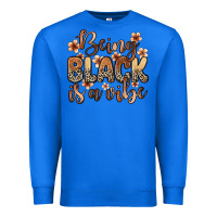 True Royal being black is a vibe Premium Sweatshirt - Zillion Design Studio