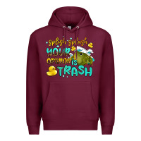 Burgundy splish splash your opinion is trash Premium Hoodie - AdoDesignShop