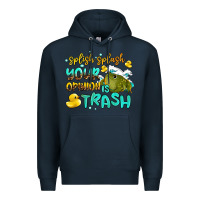 Navy splish splash your opinion is trash Premium Hoodie - AdoDesignShop