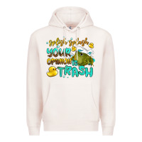 Pale Pink splish splash your opinion is trash Premium Hoodie - AdoDesignShop
