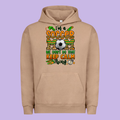 I'm A Soccer Mom We Don't Do That Keep Calm Thing Urban Hoodie Designed By Jasminsmagicworld