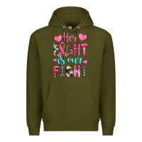 Army Green her fight is our fight Premium Hoodie - JahusDesignShop