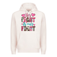 Pale Pink her fight is our fight Premium Hoodie - JahusDesignShop