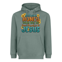 Sage don't worry honey 'round here we Heavyweight Hoodie - MaliasSmallBusiness