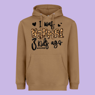 Heavyweight Hoodie i was normal three kids ago momlife