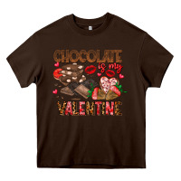 Chocolate Brown Chcolate is my Valentine Heavy Core Tee - CowhideDigitalArt