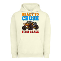 Ready To Crush First Grade Urban Hoodie | Teevron