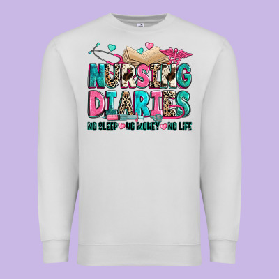 Premium Sweatshirt nursing diaries no sleep no money no life
