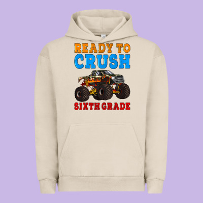 Ready To Crush Sixth Grade Urban Hoodie Designed By Artiststas