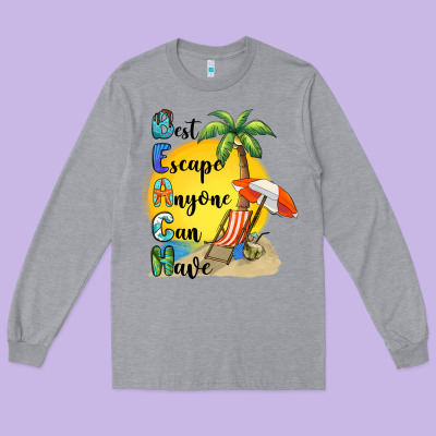 Best Escape Anyone Can Have Long Sleeve Tee Designed By Barkaloodesign