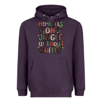 Plum my bells don't jingle without coffee Heavyweight Hoodie - MaliasSmallBusiness