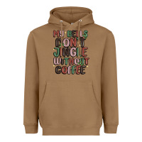 Toasted Coconut my bells don't jingle without coffee Heavyweight Hoodie - MaliasSmallBusiness