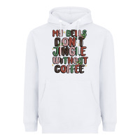 White my bells don't jingle without coffee Heavyweight Hoodie - MaliasSmallBusiness