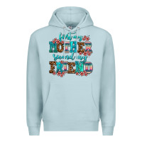 Blue Mist first my mother second my friend Premium Hoodie - AdoDesignShop