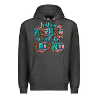 Charcoal Heather first my mother second my friend Premium Hoodie - AdoDesignShop