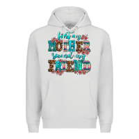 Dove Grey first my mother second my friend Premium Hoodie - AdoDesignShop