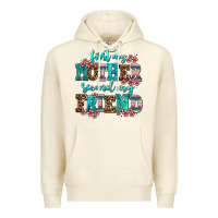 Sandshell first my mother second my friend Premium Hoodie - AdoDesignShop